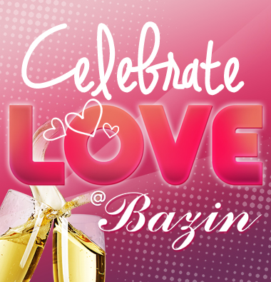 Celebrate LOVE @Bazin